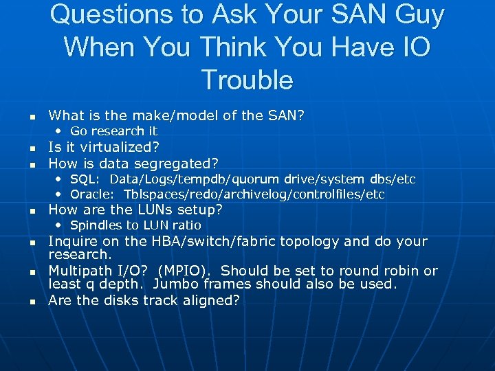 Questions to Ask Your SAN Guy When You Think You Have IO Trouble n