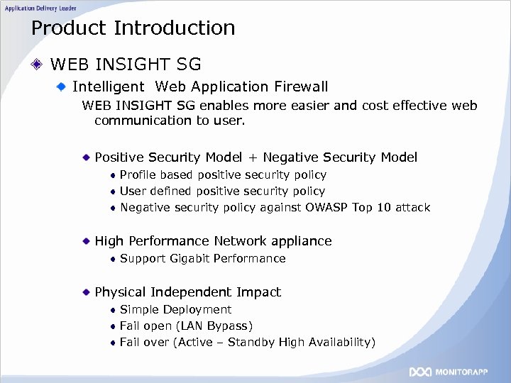 Product Introduction WEB INSIGHT SG Intelligent Web Application Firewall WEB INSIGHT SG enables more