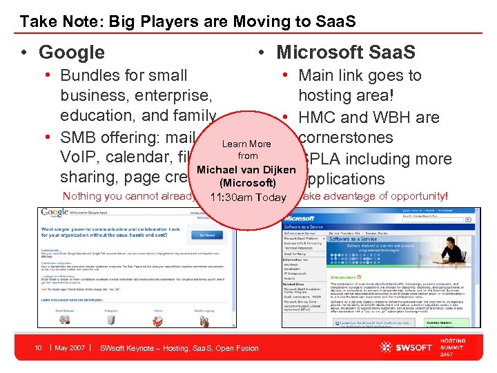 Take Note: Big Players are Moving to Saa. S • Google • Microsoft Saa.