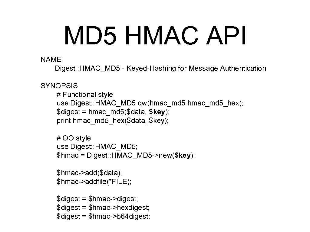 MD 5 HMAC API NAME Digest: : HMAC_MD 5 - Keyed-Hashing for Message Authentication