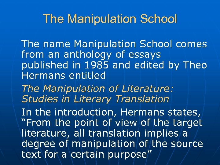 The Manipulation School The name Manipulation School comes from an anthology of essays published