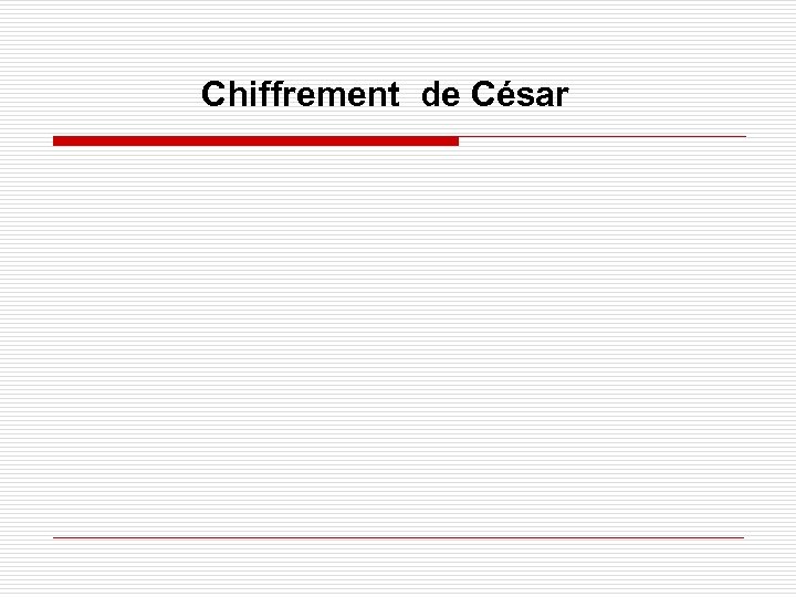 Chiffrement de César 