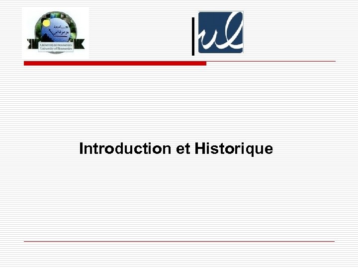 Introduction et Historique 