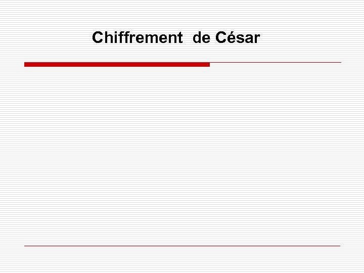 Chiffrement de César 