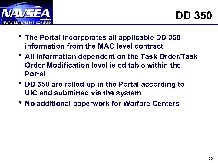 DD 350 h The Portal incorporates all applicable DD 350 information from the MAC