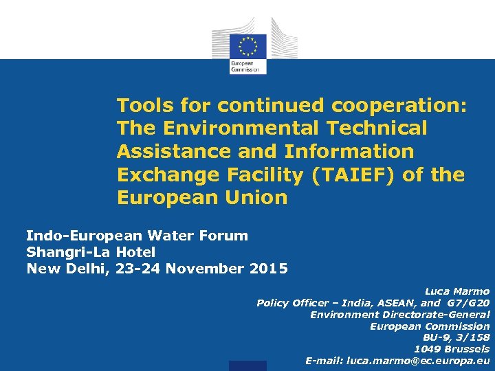 Tools for continued cooperation: The Environmental Technical Assistance and Information Exchange Facility (TAIEF) of