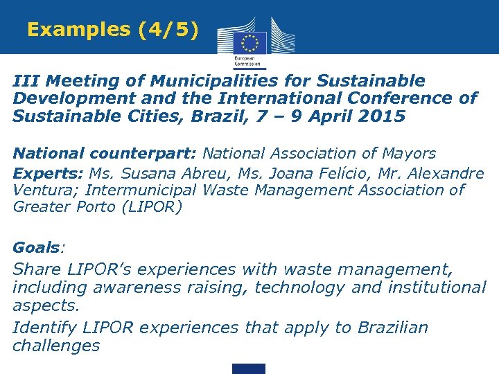 Examples (4/5) III Meeting of Municipalities for Sustainable Development and the International Conference of