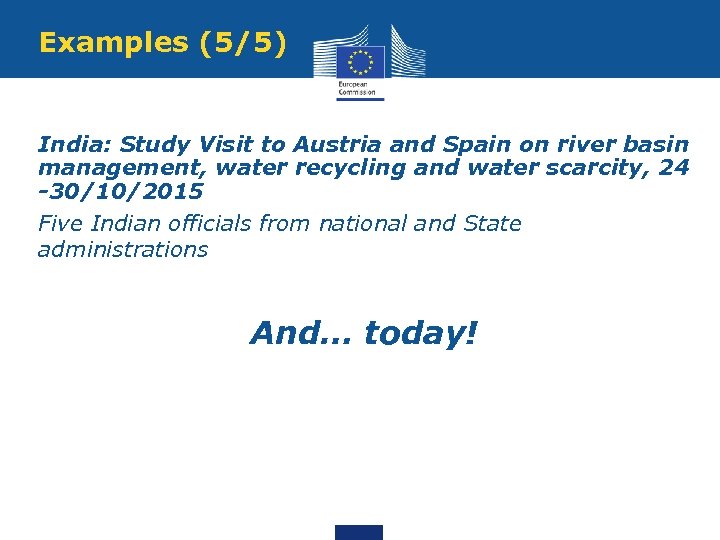 Examples (5/5) India: Study Visit to Austria and Spain on river basin management, water