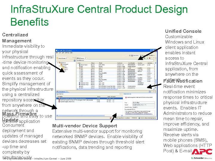 Infra. Stru. Xure Central Product Design Benefits Centralized Management Immediate visibility to your physical