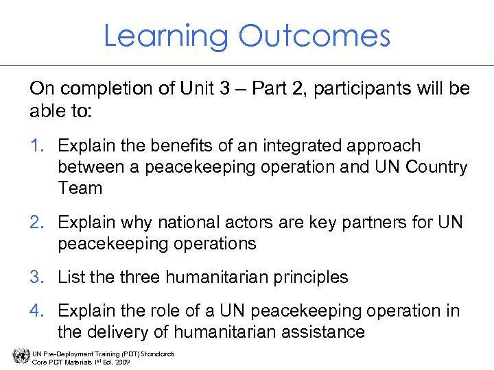 Learning Outcomes On completion of Unit 3 – Part 2, participants will be able