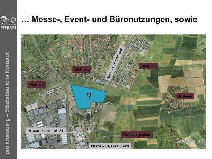 IBM S, LB. IT, –F Wohnen ro Wohnen Bü pro. kronsberg – Städtebauliche Konzept