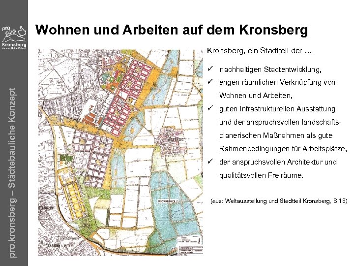 Wohnen und Arbeiten auf dem Kronsberg, ein Stadtteil der … ü nachhaltigen Stadtentwicklung, pro.