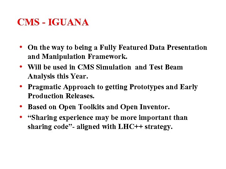 CMS - IGUANA • On the way to being a Fully Featured Data Presentation