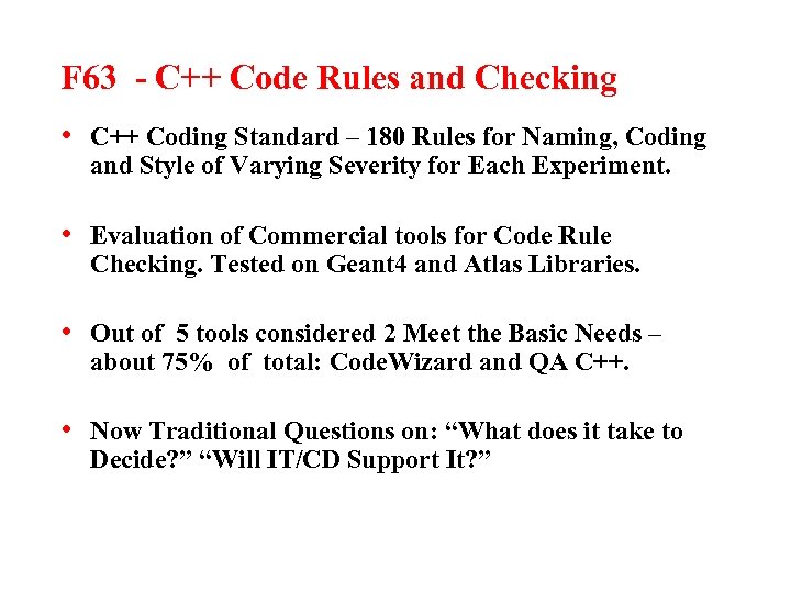 F 63 - C++ Code Rules and Checking • C++ Coding Standard – 180