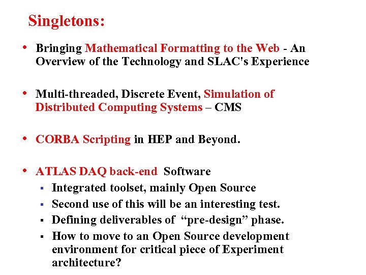 Singletons: • Bringing Mathematical Formatting to the Web - An Overview of the Technology