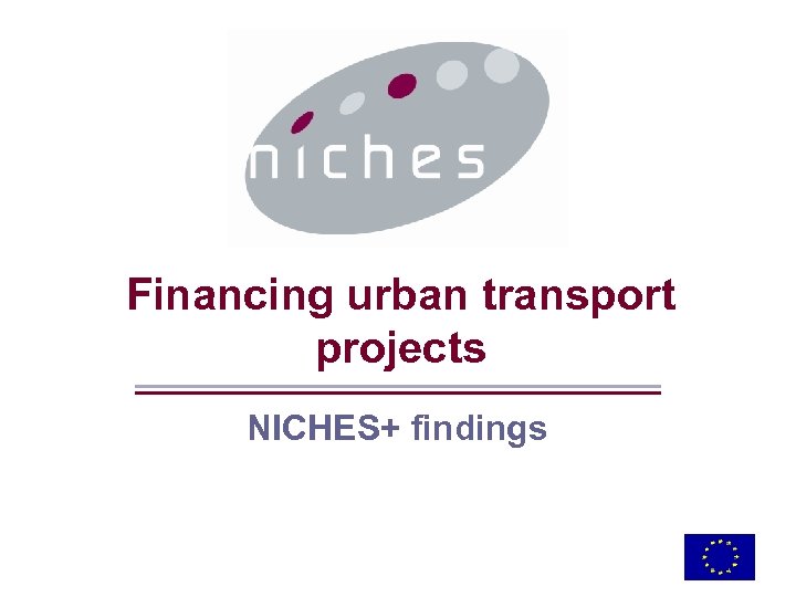 Financing urban transport projects NICHES+ findings 