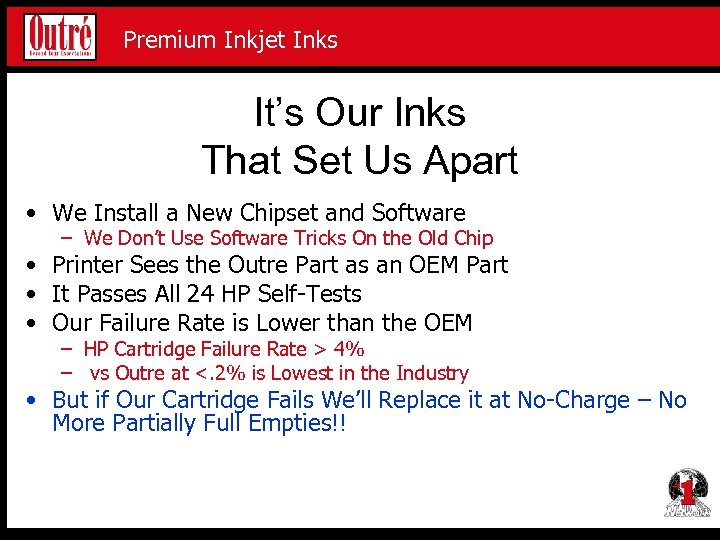 Premium Inkjet Proofing Media Premium Inkjet Inks It’s Our Inks That Set Us Apart