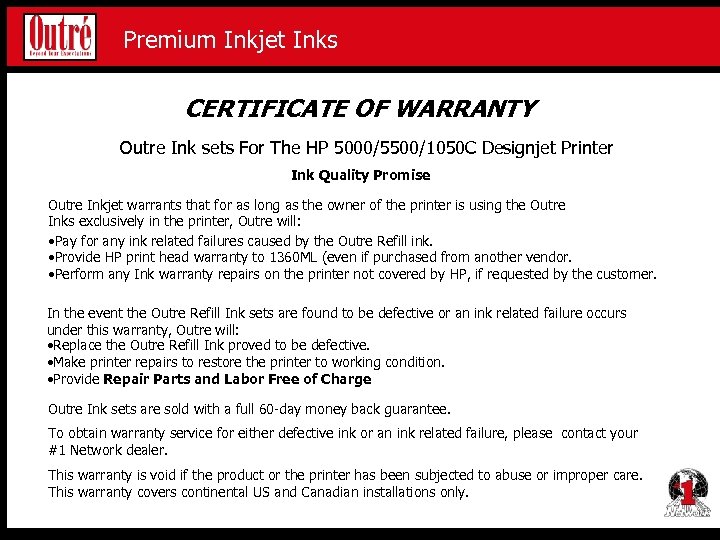 Premium Inkjet Proofing Media Premium Inkjet Inks CERTIFICATE OF WARRANTY Outre Ink sets For