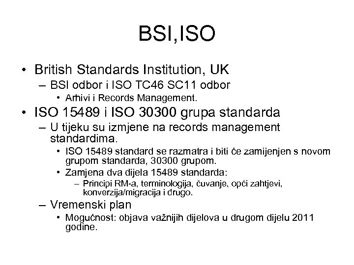BSI, ISO • British Standards Institution, UK – BSI odbor i ISO TC 46