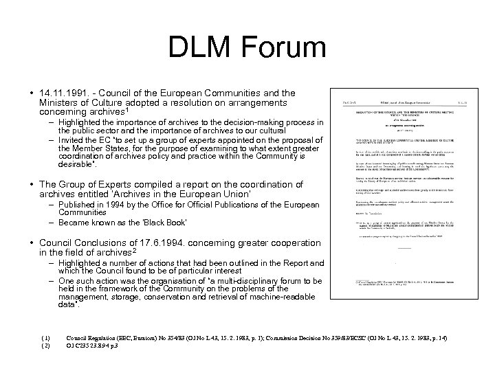 DLM Forum • 14. 11. 1991. - Council of the European Communities and the