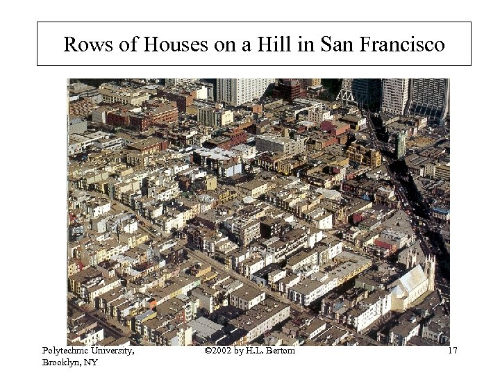 Rows of Houses on a Hill in San Francisco See Polytechnic University, Brooklyn, NY