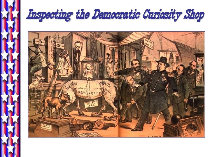 Inspecting the Democratic Curiosity Shop 