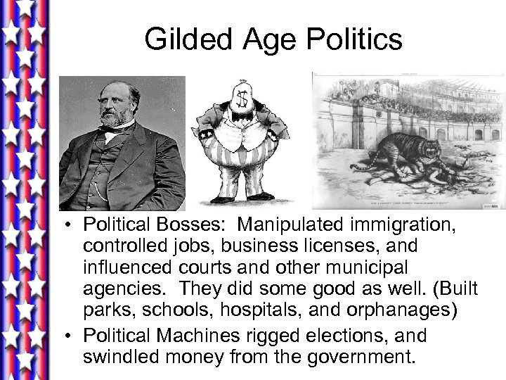 Gilded Age Politics Gilded Age Politics