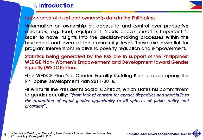 I. Introduction Importance of asset and ownership data in the Philippines • Information on