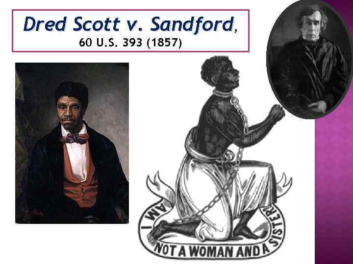 Dred Scott v. Sandford, 60 U. S. 393 (1857) 