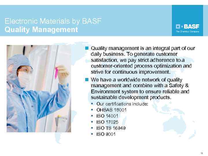 Electronic Materials by BASF Quality Management n Quality management is an integral part of