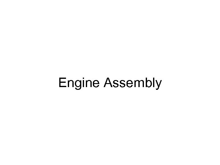 Engine Assembly 