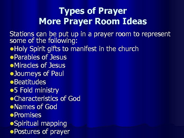 Types of Prayer More Prayer Room Ideas Stations can be put up in a