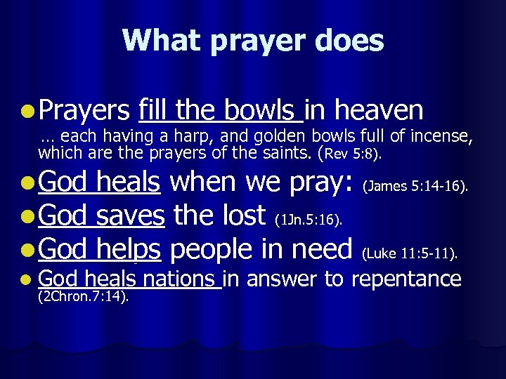 What prayer does l Prayers fill the bowls in heaven … each having a