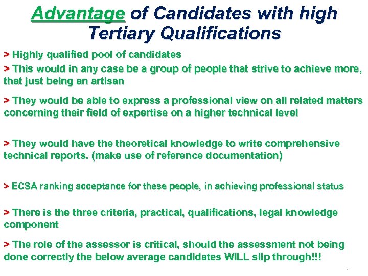 Advantage of Candidates with high Tertiary Qualifications > Highly qualified pool of candidates >