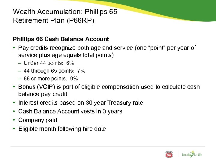 Wealth Accumulation: Phillips 66 Retirement Plan (P 66 RP) Phillips 66 Cash Balance Account