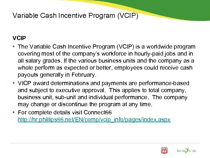 Variable Cash Incentive Program (VCIP) VCIP • The Variable Cash Incentive Program (VCIP) is