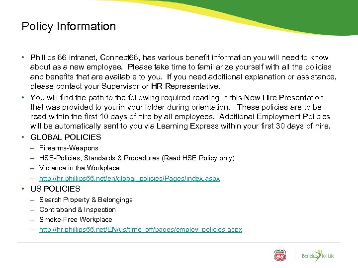 Policy Information • Phillips 66 intranet, Connect 66, has various benefit information you will