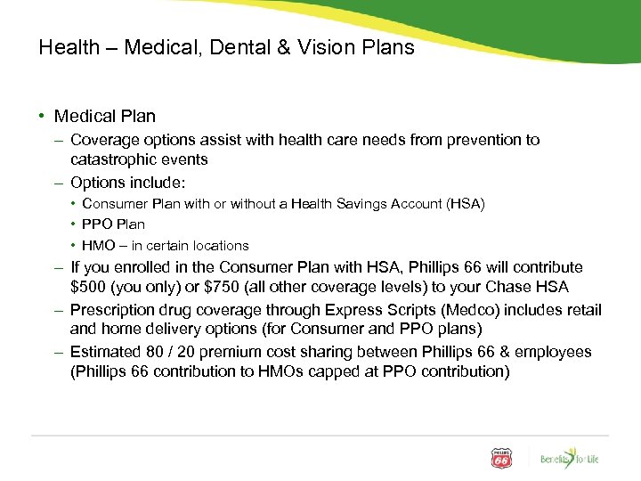 Health – Medical, Dental & Vision Plans • Medical Plan – Coverage options assist