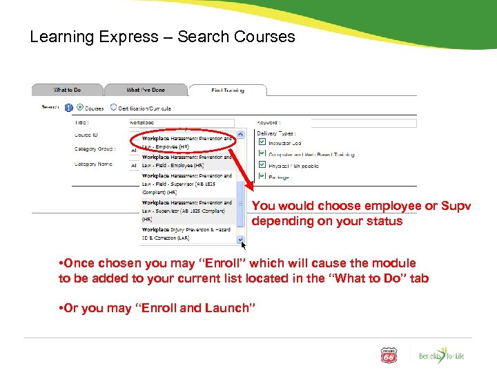 Learning Express – Search Courses You would choose employee or Supv depending on your