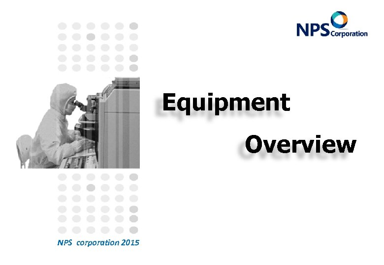 Equipment Overview NPS corporation 2015 