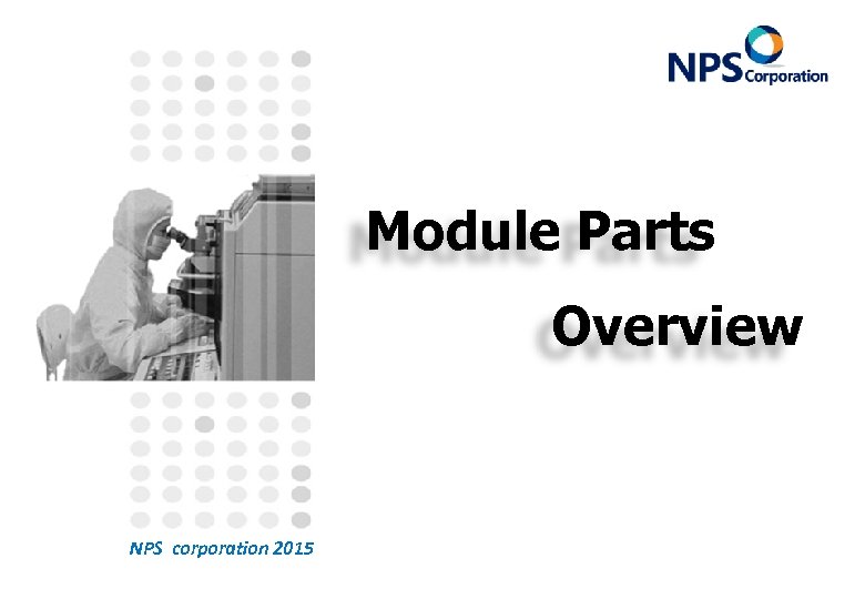 Module Parts Overview NPS corporation 2015 