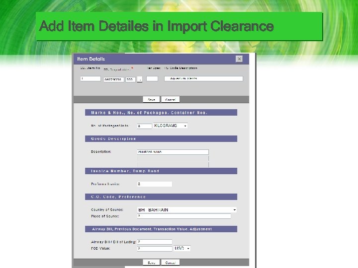 Add Item Detailes in Import Clearance 