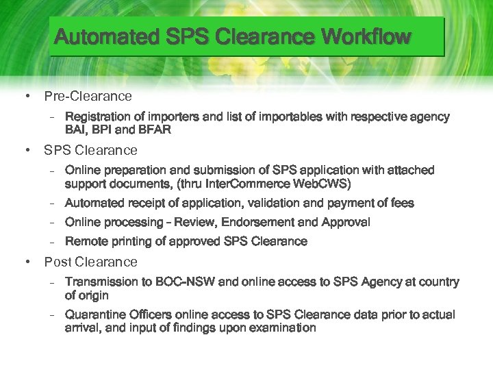 Automated SPS Clearance Workflow • Pre-Clearance – Registration of importers and list of importables