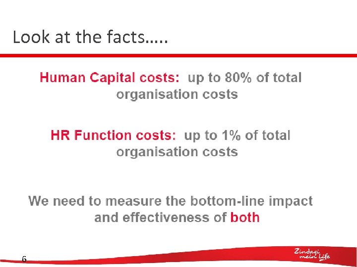 Look at the facts…. . 6 