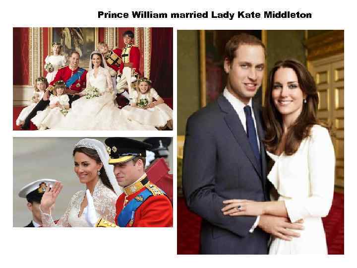 Prince William married Lady Kate Middleton 