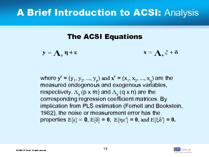 A Brief Introduction to ACSI: Analysis The ACSI Equations where y¢ = (y 1,