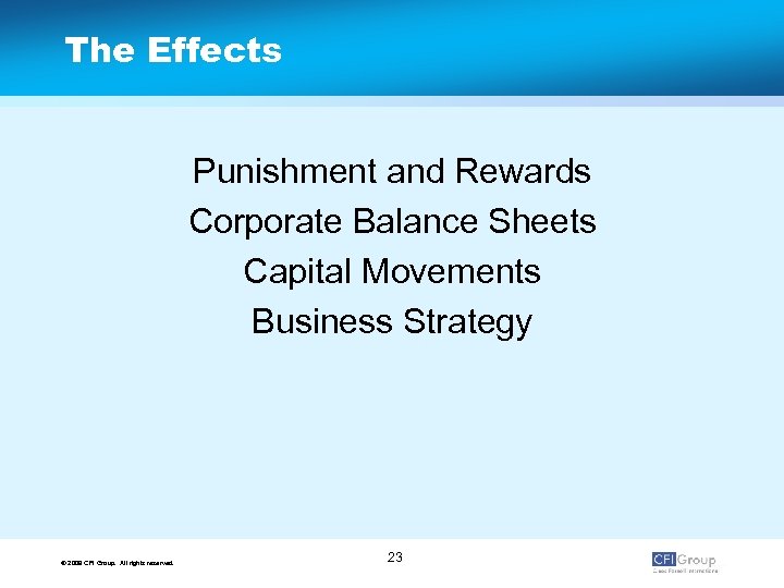 The Effects Punishment and Rewards Corporate Balance Sheets Capital Movements Business Strategy © 2009