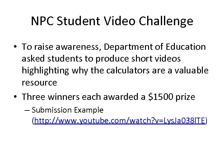 NPC Student Video Challenge • To raise awareness, Department of Education asked students to