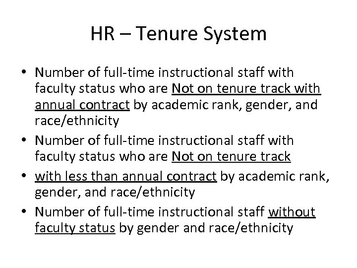 HR – Tenure System • Number of full-time instructional staff with faculty status who
