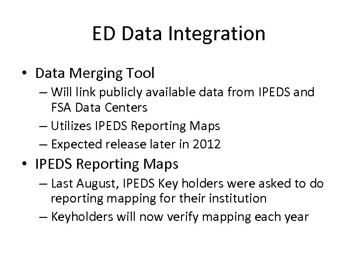 ED Data Integration • Data Merging Tool – Will link publicly available data from
